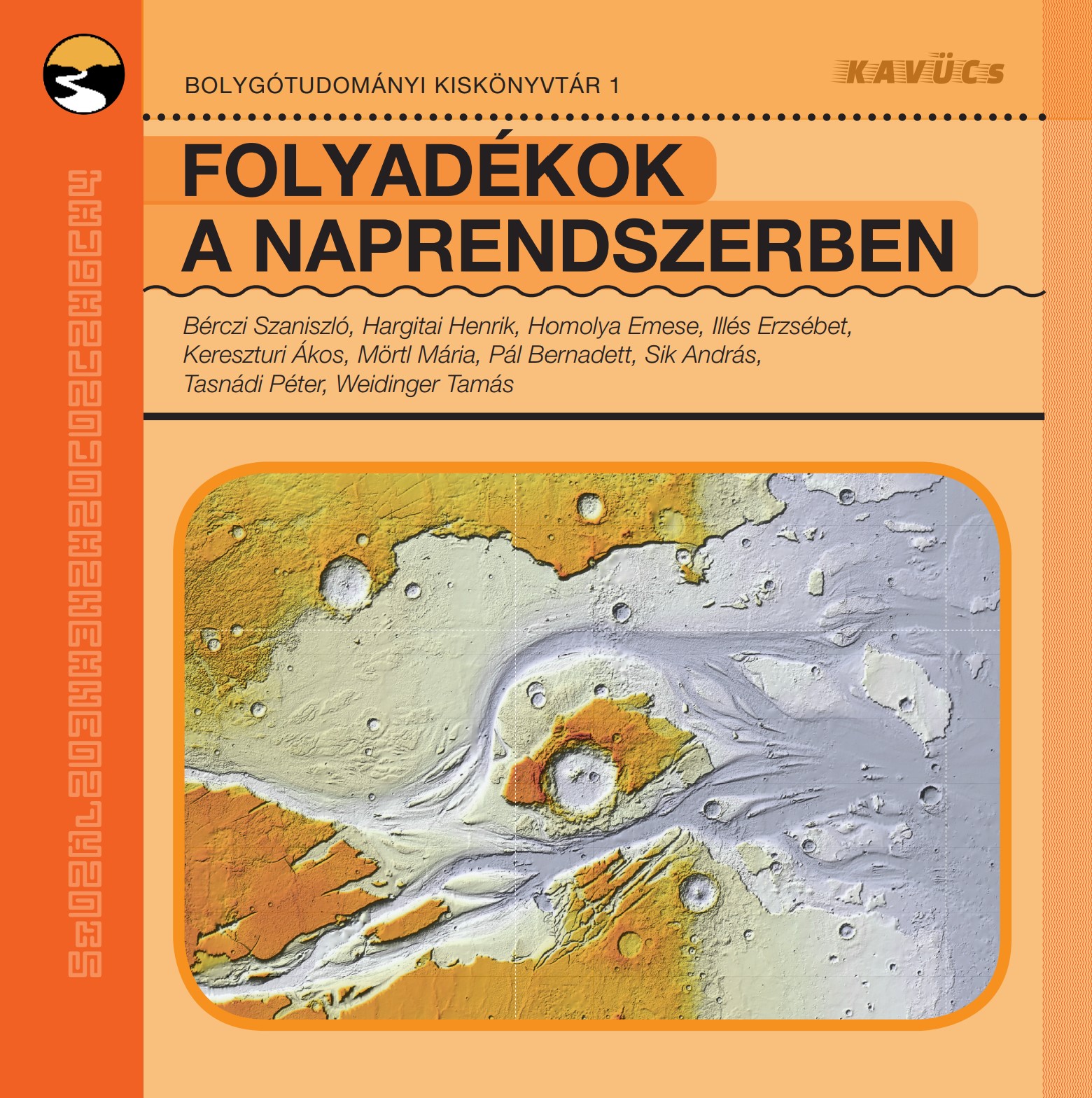 Bérczi Szaniszló-Hargitai Henrik-Homolya Emese-Illés Erzsébet-Keresztúri Ákos-Mörtl Mária-Pál Bernadett-Sik András-Tasnádi Péter-Weidinger - Folyadékok a Naprendszerben