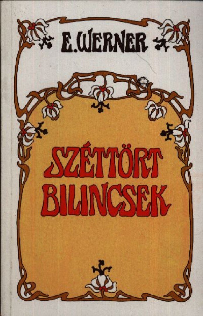 Werner, E. - Széttört bilincsek [antikvár]