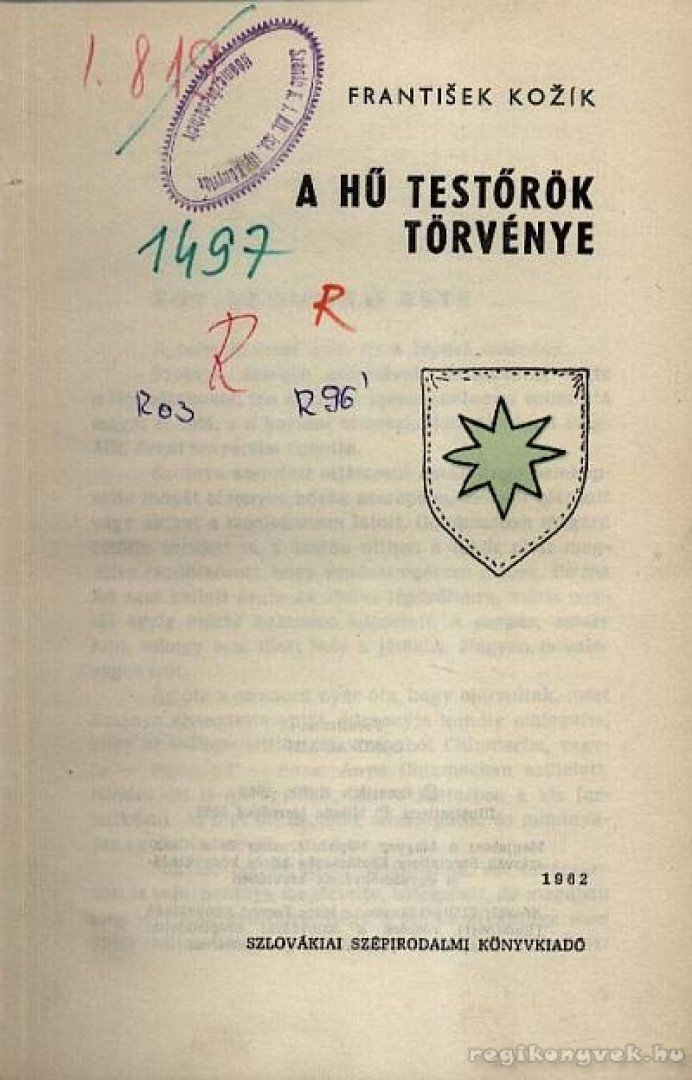 KOZIK, FRANTISEK - A hű testőrök törvénye [antikvár]