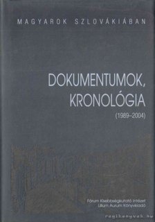 Fazekas József, Huncík Péter - Dokumentumok, kronológia (1989-2004) [antikvár]