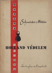 Schneider Miklós - Holland védelem [antikvár]