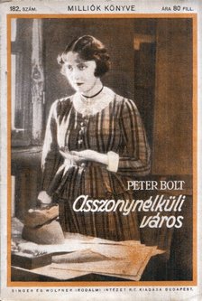 Peter Bolt - Asszonynélküli város [antikvár]