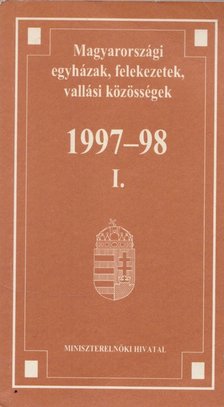 Egyed Albertné-Németh Judit - Magyarországi egyházak, felekezetek, vallási közösségek 1997-98 I. [antikvár]