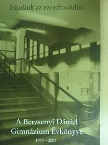 A Berzsenyi Dániel Gimnázium Évkönyve 1999-2001 [antikvár]
