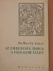 Dr. Marék Antal - Az emberiség harca a fájdalom ellen [antikvár]