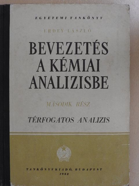 Erdey László - Bevezetés a kémiai analízisbe II. [antikvár]