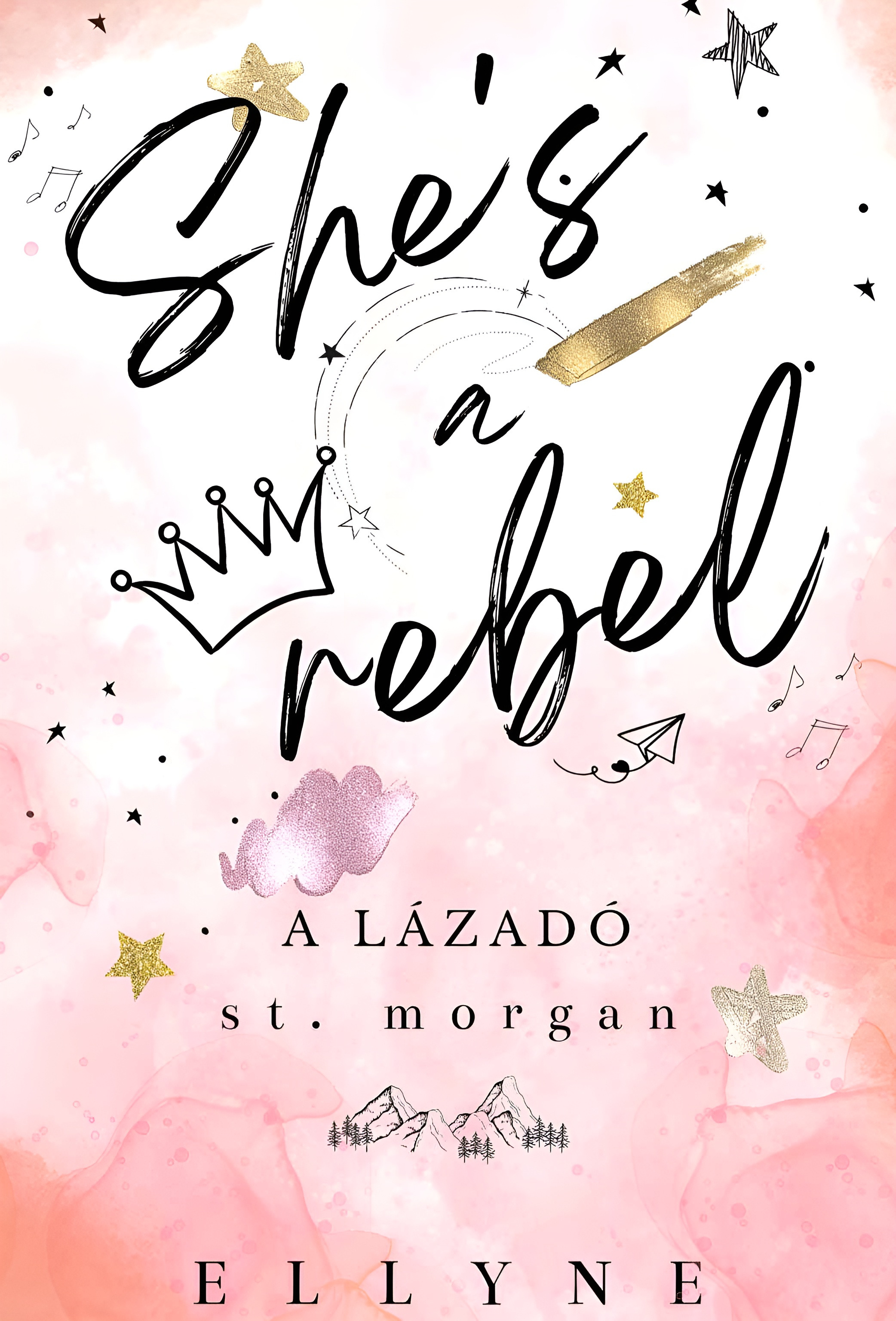 Ellyne - She's a Rebel - A Lázadó [eKönyv: epub, mobi]
