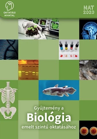 OH-BIO910E - GYŰJTEMÉNY A BIOLÓGIA EMELT SZINTŰ OKTATÁSÁHOZ