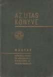 Kaffka Károly - Az utas könyve - Magyar utazási kézikönyv és útmutató [antikvár]