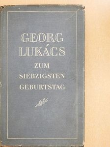 Georg Lukács - Georg Lukács zum Siebzigsten Geburtstag [antikvár]