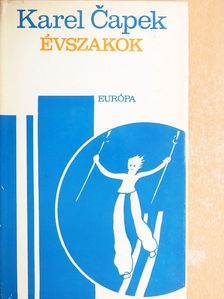 Karel Čapek - Évszakok [antikvár]