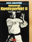 Masatoshi Nakayama - Nakayamas Karateperfekt 8. [antikvár]