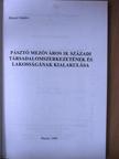 Hausel Sándor - Pásztó mezőváros 18. századi társadalomszerkezetének és lakosságának kialakulása [antikvár]