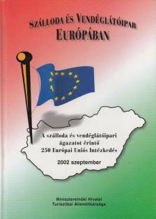 Sergi Corbalán, Eric Drésin, Francesca Fuccella - Szálloda és vendéglátóipar Európában [antikvár]