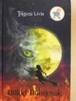 Tölgyesi Lívia - Bükki Bűbájosok [antikvár]