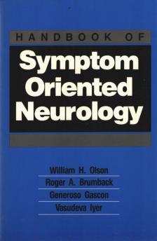 William H. Olson,  Roger Brumback, Generoso Gascon, Vasudeva Iyer - Handbook of Symptom-Oriented Neurology [antikvár]