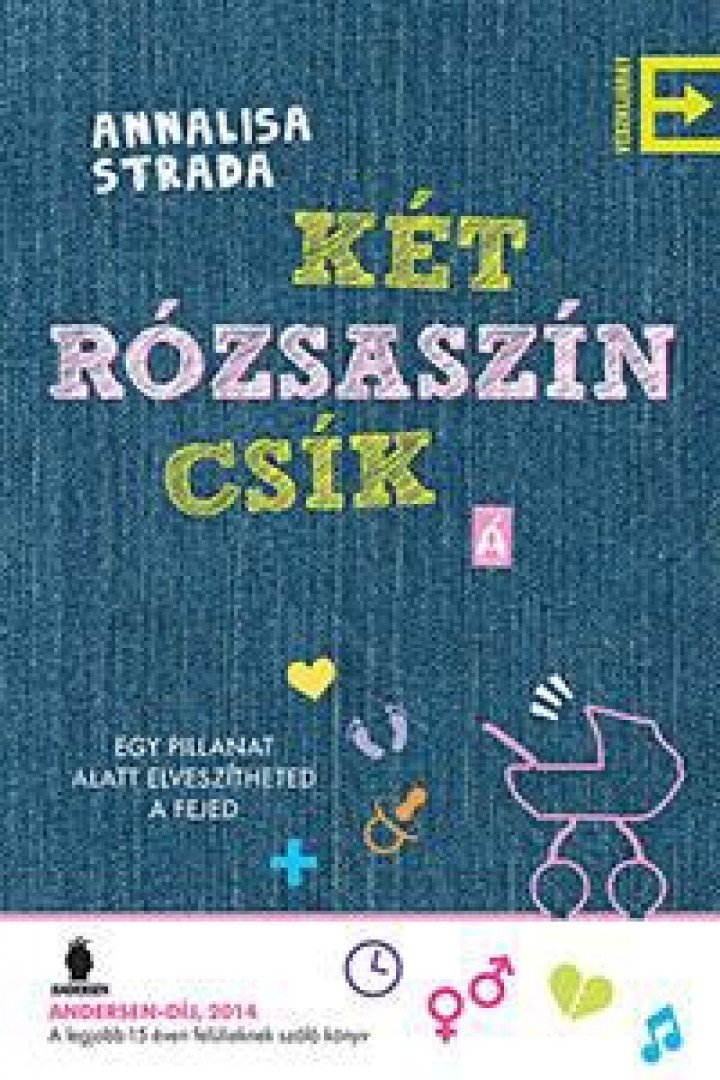 Annalisa Strada - Két rózsaszín csík [antikvár]