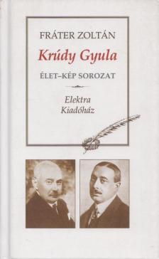FRÁTER ZOLTÁN - Krúdy Gyula [antikvár]