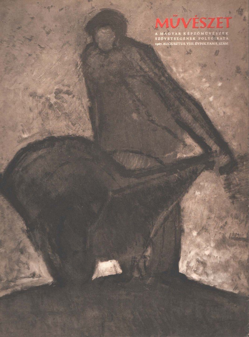 SOLYMÁR ISTVÁN - Művészet 1967 augusztus VIII. évf. 8. szám [antikvár]