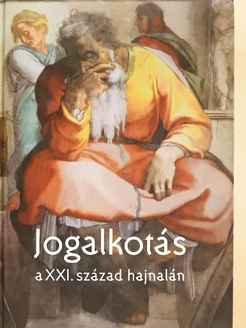 Dr. Kondorosi Ferenc - Jogalkotás a XXI. század hajnalán [antikvár]