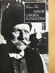 Csupor Tibor - Mikor Csíkból elindultam [antikvár]