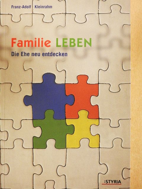 Franz-Adolf Kleinrahm - Familie Leben [antikvár]