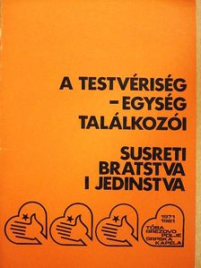 Dragan Vickovic - A testvériség-egység találkozói [antikvár]