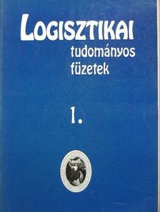 Dr. Benkő János - Logisztikai tudományos füzetek 1. [antikvár]
