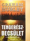 Graham Hurley - Tengerészbecsület [antikvár]