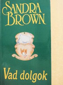 Sandra Brown - Vad dolgok [antikvár]