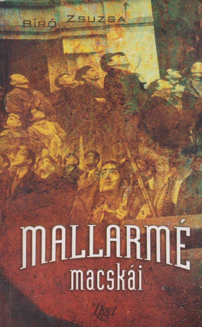 Bíró Zsuzsa - Mallarmé macskái [antikvár]