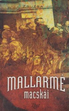 Bíró Zsuzsa - Mallarmé macskái [antikvár]