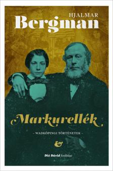 Hjalmar Bergman - Markurellék - Wadköpingi történetek [eKönyv: epub, mobi]
