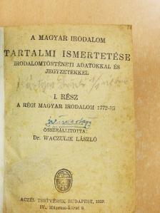 A magyar irodalom tartalmi ismertetése irodalomtörténeti adatokkal és jegyzetekkel I-VI. [antikvár]