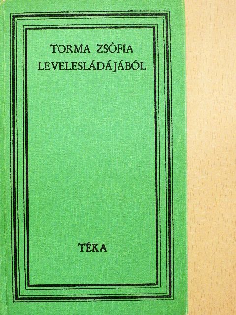 Torma Zsófia - Torma Zsófia levelesládájából [antikvár]