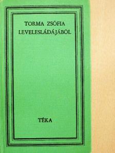 Torma Zsófia - Torma Zsófia levelesládájából [antikvár]