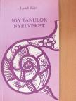 Lomb Kató - Így tanulok nyelveket [antikvár]