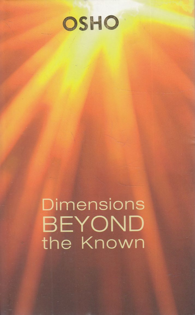 OSHO - Dimensions Beyond the Known [antikvár]