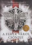 Eva García Sáenz de Urturi - A fehér város csöndje [antikvár]