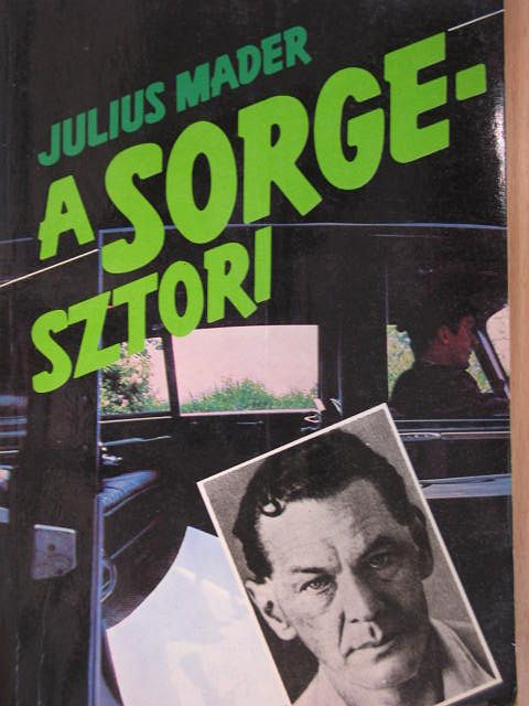 Julius Mader - A Sorge-sztori [antikvár]