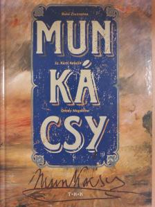 Bakó Zsuzsanna - Munkácsy élete [antikvár]