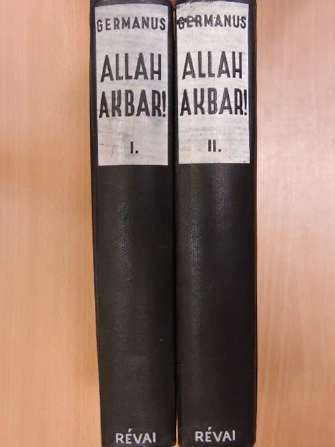 Germanus Gyula - Allah Akbar! I-II. [antikvár]