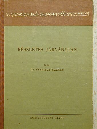 Dr. Petrilla Aladár - Részletes járványtan [antikvár]