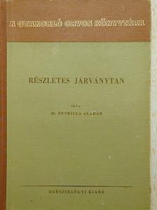Dr. Petrilla Aladár - Részletes járványtan [antikvár]
