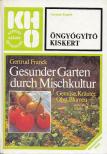 Franck, Gertrud - Öngyógyító kiskert [antikvár]
