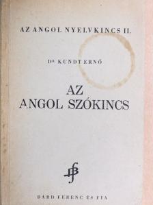 Dr. Kundt Ernő - Az angol szókincs [antikvár]