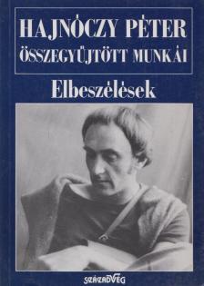 Hajnóczy Péter - Elbeszélések [antikvár]