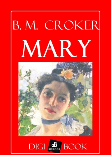 B. M. CROKER - Mary [eKönyv: epub, mobi]
