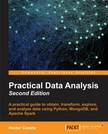 Dr. Sampath Kumar Hector Cuesta, - Practical Data Analysis - Second Edition [eKönyv: epub, mobi]