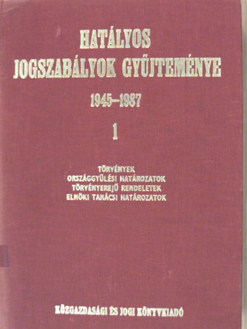 Dr. Baranyai János - Hatályos jogszabályok gyűjteménye 1945-1987. 1. (töredék) [antikvár]
